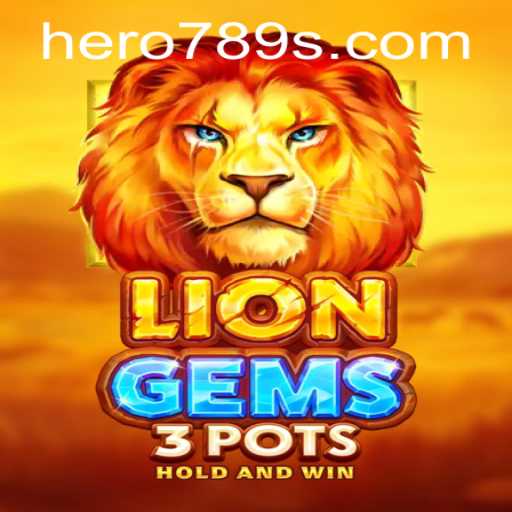 LionGems3pots: A Thrilling Adventure for Casino Enthusiasts